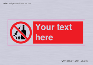 Custom No alcohol or drugs Sign